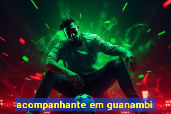 acompanhante em guanambi